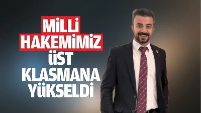 Milli hakemimiz, üst klasmana yükseldi