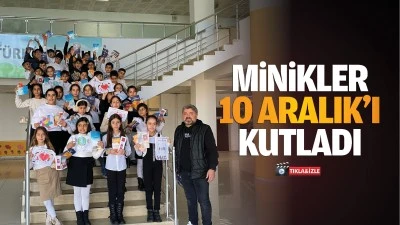 Minikler 10 Aralık’ı kutladı