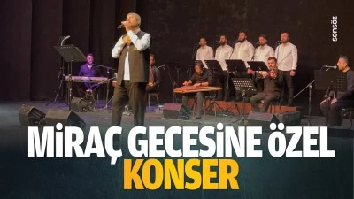 Miraç gecesine özel konser…