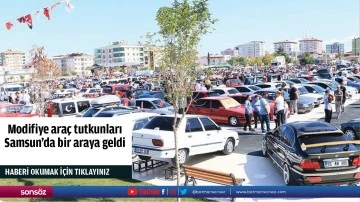 Modifiye araç tutkunları Samsun’da bir araya geldi