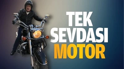 Motor O’nun sevdası