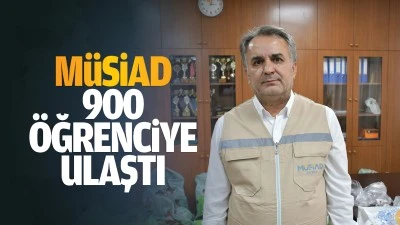 MÜSİAD, 900 öğrenciye ulaştı