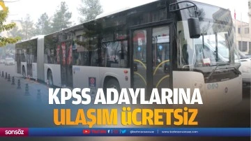 KPSS adaylarına ulaşım ücretsiz 