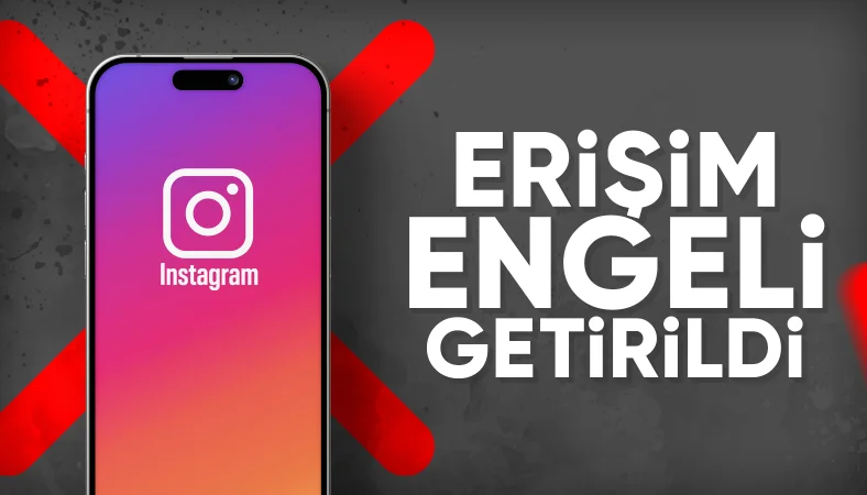 Instagram'a erişim engellendi! 