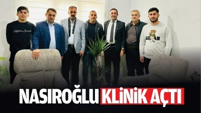 Nasıroğlu, klinik açtı