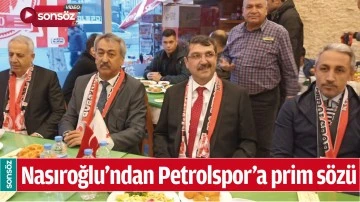 Nasıroğlu’ndan Petrolspor’a prim sözü