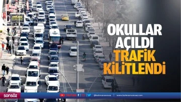 Okullar açıldı, trafik kilitlendi