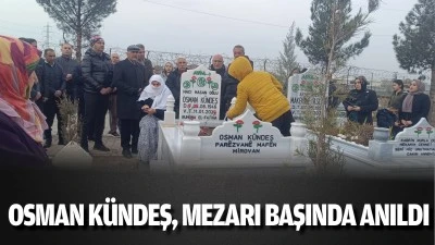 Osman Kündeş, mezarı başında anıldı