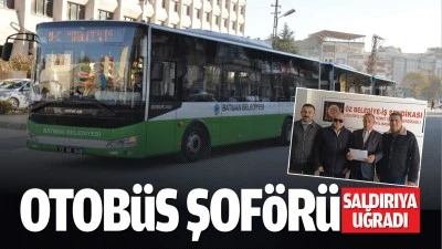 Otobüs şoförü saldırıya uğradı