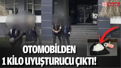 Otomobilden 1 kilo uyuşturucu çıktı!