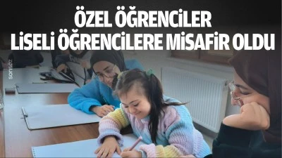 Özel öğrenciler  liseli öğrencilere misafir oldu