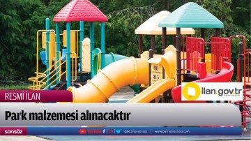 Park malzemesi alınacaktır