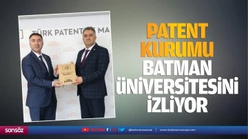 Patent Kurumu, Batman Üniversitesini izliyor