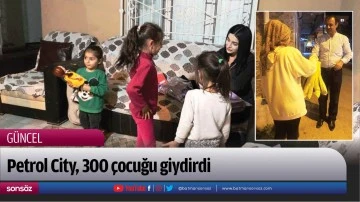 Petrol City, 300 çocuğu giydirdi