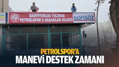 Petrolspor’a manevi destek zamanı