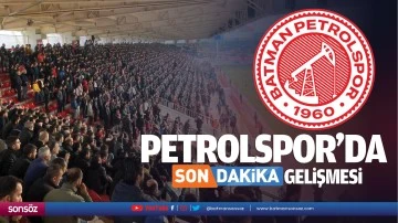 Petrolspor’da son dakika gelişmesi