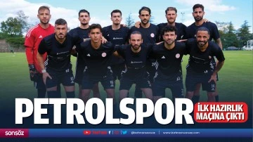 Petrolspor ilk hazırlık maçına çıktı