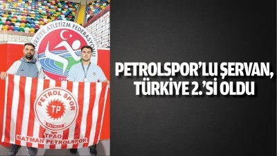 Petrolspor’lu Şervan, Türkiye 2.’si oldu 