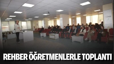 Rehber öğretmenlerle toplantı…