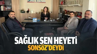 Sağlık Sen heyeti, Sonsöz’deydi; “2 bin 200 üyemizle aktif sendikayız”