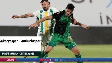 Sakaryaspor - Şanlıurfaspor