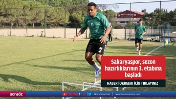 Sakaryaspor, sezon hazırlıklarının 3. etabına başladı