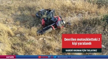 Şarampole devrilen motosikletteki 2 kişi yaralandı