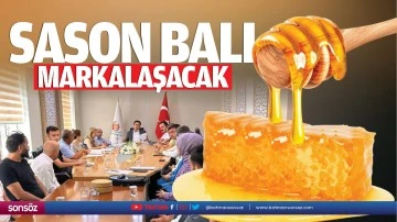 Sason balı markalaşacak