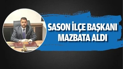 Sason İlçe Başkanı mazbata aldı