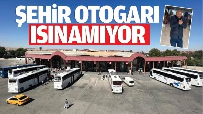 Şehir otogarı ısınamıyor