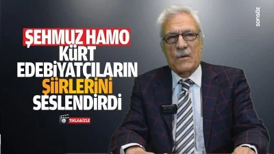 Şehmuz Hamo, Kürt edebiyatçıların şiirlerini seslendirdi 