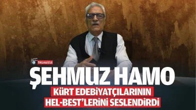 Şehmuz Hamo, Kürt edebiyatçılarının Hel-best’lerini seslendirdi 