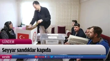 Seyyar sandıklar kapıda