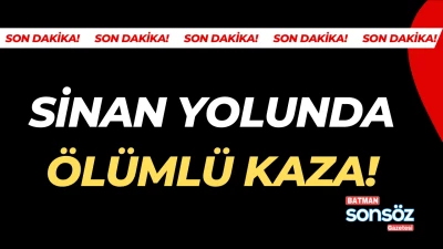 Sinan yolunda ölümlü kaza!