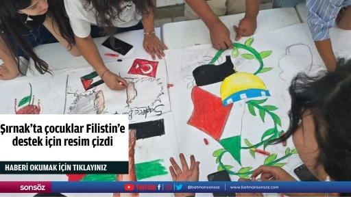 Şırnak'ta çocuklar Filistin'e destek için resim çizdi