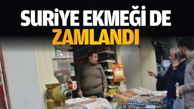 Suriye ekmeği de zamlandı