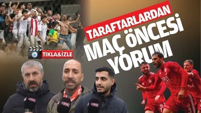 Taraftarlardan maç öncesi yorum