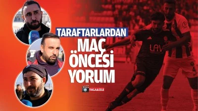 Taraftarlardan maç öncesi yorum