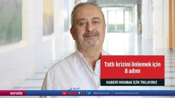 Tatlı krizini önlemek için 8 adım