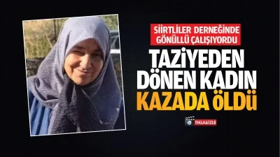 Taziyeden dönen kadın, kazada öldü