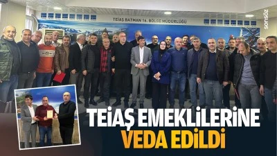 TEİAŞ emeklilerine veda edildi