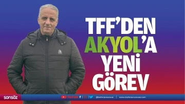 TFF’den Akyol’a yeni görev