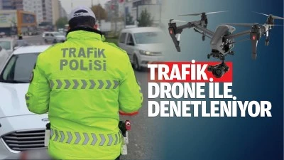 Trafik, drone ile denetleniyor