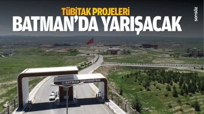 TÜBİTAK projeleri Batman’da yarışacak