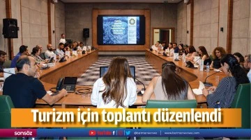 Turizm için toplantı düzenlendi