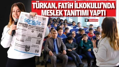 Türkan, Fatih İlkokulu’nda meslek tanıtımı yaptı