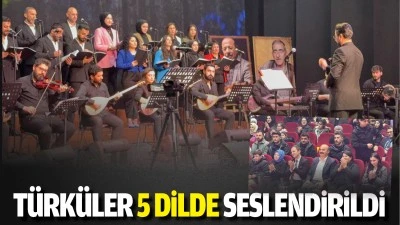 Türküler 5 dilde seslendirildi