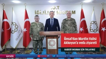 Ünsal’dan Mardin Valisi  Akkoyun’a veda ziyareti