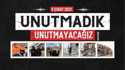 Unutmadık, unutmayacağız!