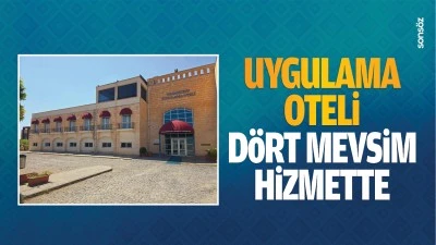 Uygulama Oteli, dört mevsim hizmette…